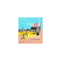 Dominic Bradbury Iconic Interior - 1900 to the Present (inbunden, eng)