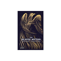 Noah Charney The Slavic Myths (inbunden, eng)