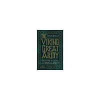 Dawn Hadley The Viking Great Army and the Making of England (pocket, eng)