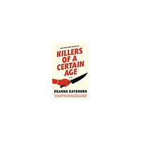 Deanna Raybourn Killers of a Certain Age (häftad, eng)