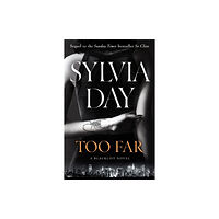 Sylvia Day Too Far (häftad, eng)