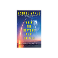 Ashlee Vance When The Heavens Went On Sale (häftad, eng)