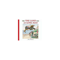 Elsa Beskow The Land of Long Ago (inbunden, eng)