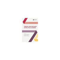 Macmillan Higher Education Theory and Methods in Political Science (häftad, eng)