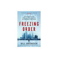 Bill Browder Freezing Order (häftad, eng)