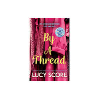 Lucy Score By a Thread (pocket, eng)