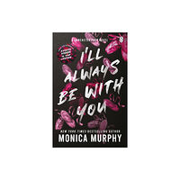 Monica Murphy I'll Always Be With You (pocket, eng)