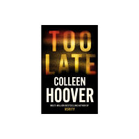 Colleen Hoover Too Late (pocket, eng)