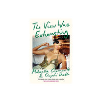 Onjuli Datta The View Was Exhausting (pocket, eng)