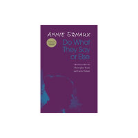 Annie Ernaux Do What They Say or Else (häftad, eng)