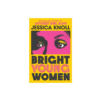 Jessica Knoll Bright Young Women (häftad, eng)
