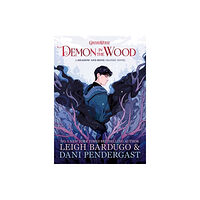 Leigh Bardugo Demon in the Wood - A Shadow and Bone Graphic Novel (inbunden, eng)