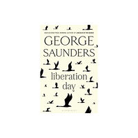 George Saunders Liberation Day (häftad, eng)