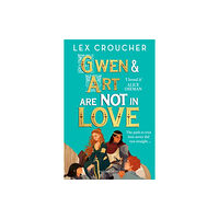 Lex Croucher Gwen and Art Are Not in Love (pocket, eng)