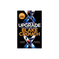 Blake Crouch Upgrade (häftad, eng)