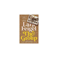 Lara Feigel The Group (pocket, eng)