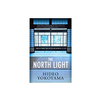 Hideo Yokoyama The North Light (häftad, eng)