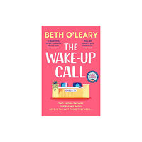 Beth O'Leary The Wake-Up Call (häftad, eng)