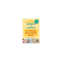 Nathan Anthony Bored of Lunch: The Healthy Slow Cooker Book (inbunden, eng)