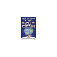 Bill Bryson A Short History Of Nearly Everything (pocket, eng)