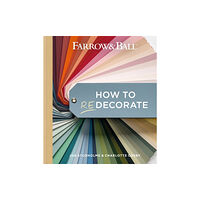 Hachette UK Distribution Farrow and Ball How to Redecorate (inbunden, eng)