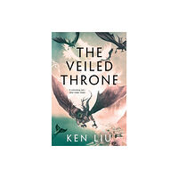 Ken Liu Veiled Throne (pocket, eng)