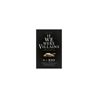 M. L. Rio If We Were Villains (pocket, eng)