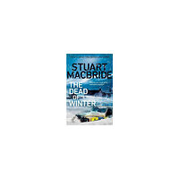 Stuart MacBride The Dead of Winter (häftad, eng)