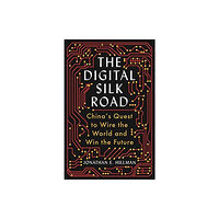 Jonathan E. Hillman The Digital Silk Road (häftad, eng)