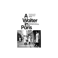 Edward Chisholm A Waiter in Paris (pocket, eng)