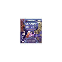 Lonely Planet Lonely Planet Kids Spooky Stories of the World (inbunden, eng)