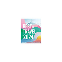 Lonely Planet Lonely Planet's Best in Travel 2024 (inbunden, eng)