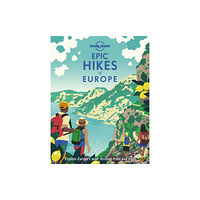Lonely Planet Epic Hikes of Europe LP (inbunden, eng)