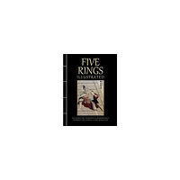 Miyamoto Musashi Five Rings Illustrated (inbunden, eng)