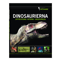 Stevali Dinosaurierna:Upptäckterna, arterna, undergången (inbunden)