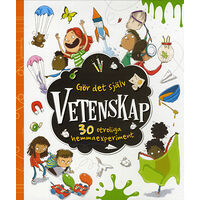 Karrusel Forlag Cargo Int Aps Gör det själv : vetenskap - 30 otroliga hemmaexperiment (bok, kartonnage)