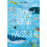 Yuval Zommer Den stora boken om havsdjur (inbunden)
