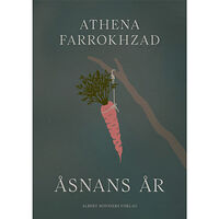 Athena Farrokhzad Åsnans år (bok, kartonnage)