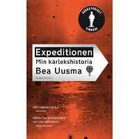 Bea Uusma Expeditionen : min kärlekshistoria (pocket)