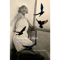 Jessica Haas Forsling Främmande fåglar : Jascha, mormor och jag (inbunden)