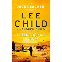 Lee Child Hellre död än levande (pocket)