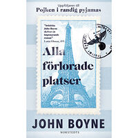 John Boyne Alla förlorade platser (pocket)