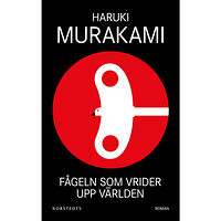 Haruki Murakami Fågeln som vrider upp världen (bok, storpocket)