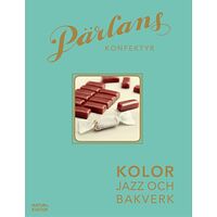 Sandra Abi-Khalil Pärlans konfektyr : kolor, jazz och bakverk (inbunden)