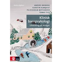 Anders Broberg Klinisk barnpsykologi : Utveckling på avvägar (2:a utgåvan) (inbunden)