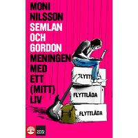 Moni Nilsson Meningen med ett (mitt) liv (inbunden)