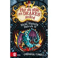 Cressida Cowell Hur du stjäl en drakes svärd (inbunden)