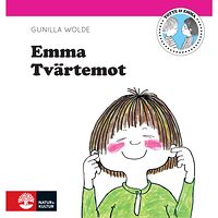 Gunilla Wolde Emma tvärtemot (inbunden)