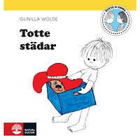 Gunilla Wolde Totte städar (inbunden)