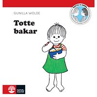 Gunilla Wolde Totte bakar (inbunden)